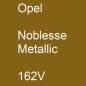 Preview: Opel, Noblesse Metallic, 162V.